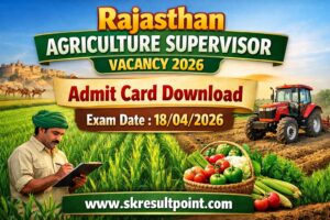 Rajasthan Agriculture Supervisor Admit Card 2026