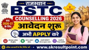 Rajasthan BSTC Counselling 2026