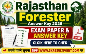 Rajasthan Forester Answer Key 2026