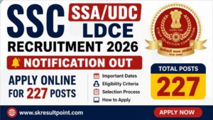 SSC SSA UDC LDCE Recruitment 2026