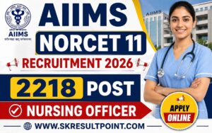 AIIMS NORCET 11 Recruitment 2026
